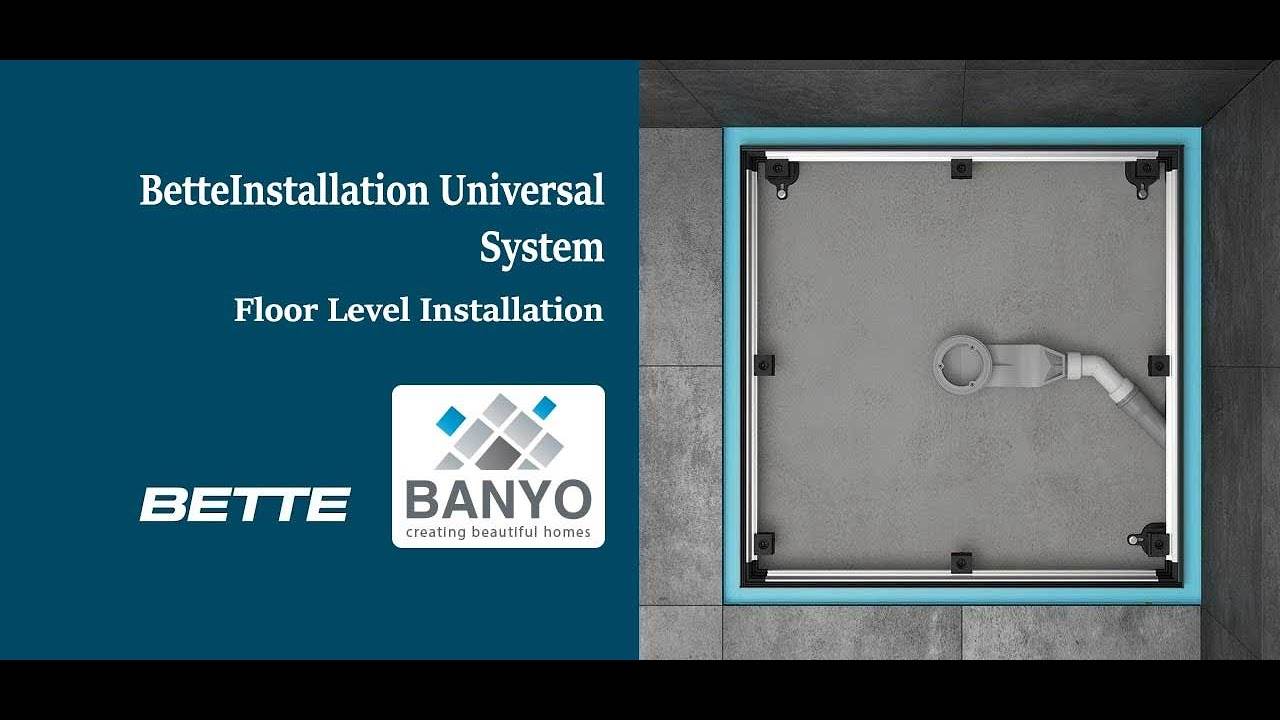 bette Universal System Floor Level installation