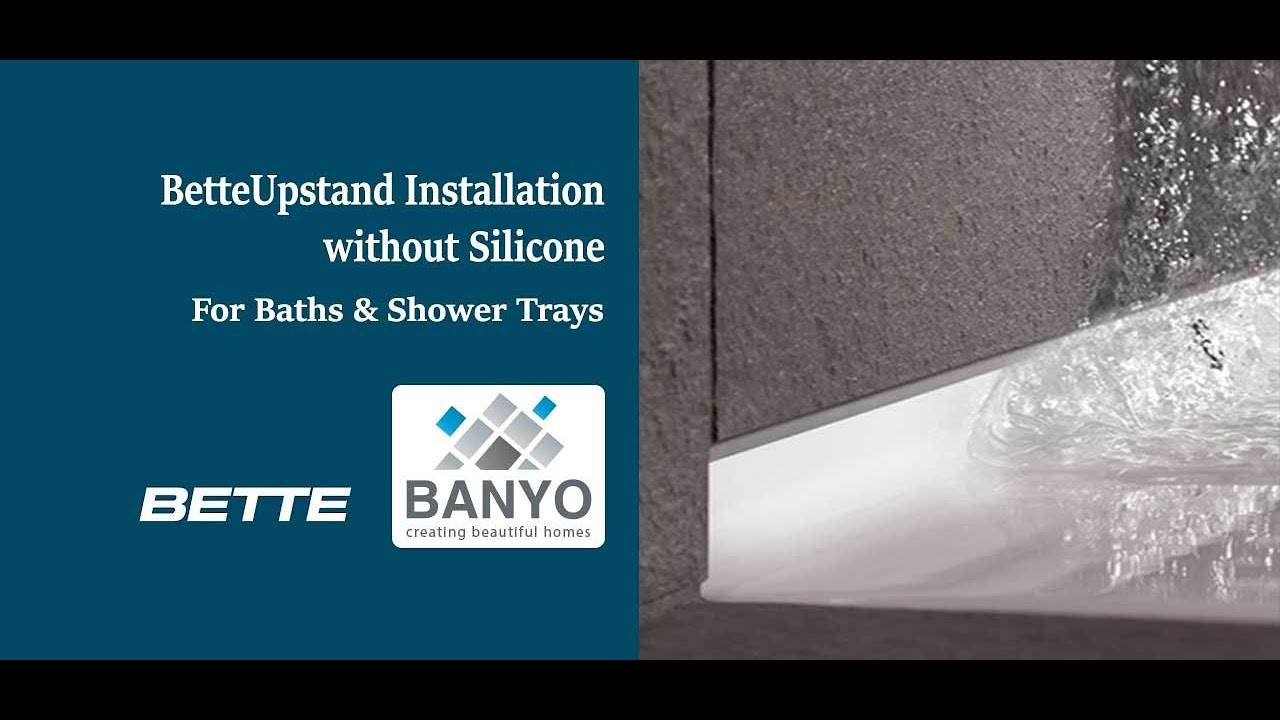 Bette Upstand Installation of Shower Trays without Silicone